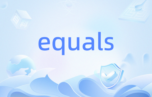 equals